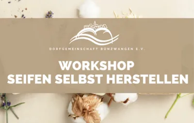 Workshop – Naturseifen selbst herstellen