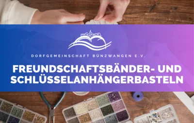 KKC –  Freundschaftsbänder- und Schlüsselanhängerbasteln