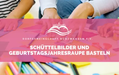 KKC Minis – Schüttelbilder und Geburtstagsjahresraupe basteln